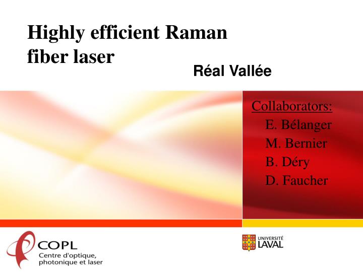 highly efficient raman fiber laser