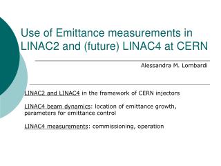 Use of Emittance measurements in LINAC2 and (future) LINAC4 at CERN