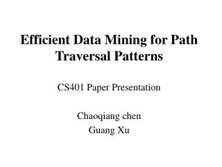 Efficient Data Mining for Path Traversal Patterns