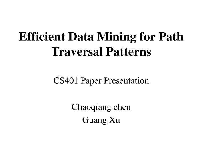 efficient data mining for path traversal patterns