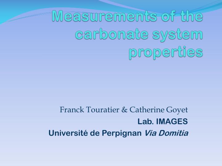 measurements of the carbonate system properties