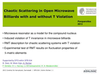 Chaotic Scattering in Open Microwave Billiards with and without T Violation