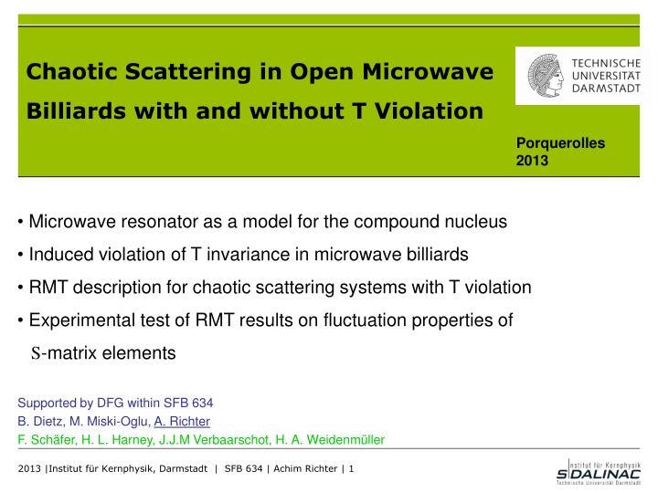 chaotic scattering in open microwave billiards with and without t violation
