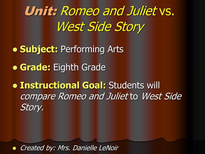 unit romeo and juliet vs west side story
