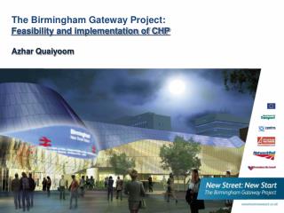 The Birmingham Gateway Project: Feasibility and implementation of CHP Azhar Quaiyoom