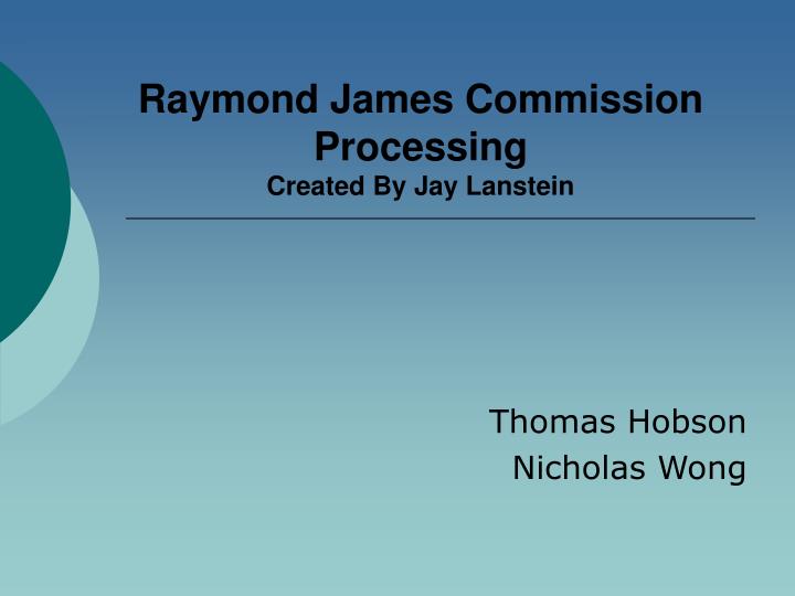 raymond james commission processing created by jay lanstein