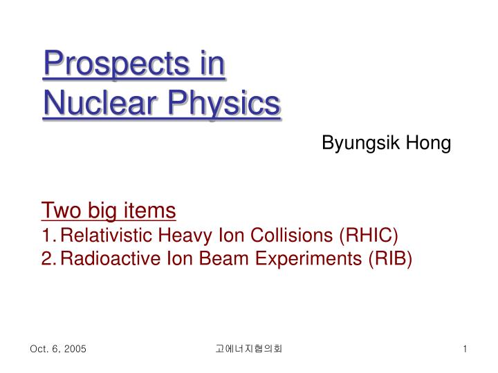 prospects in nuclear physics
