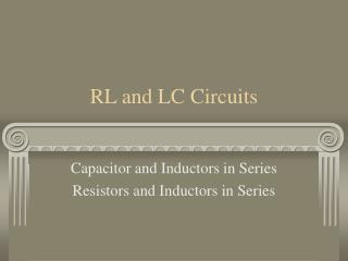 RL and LC Circuits