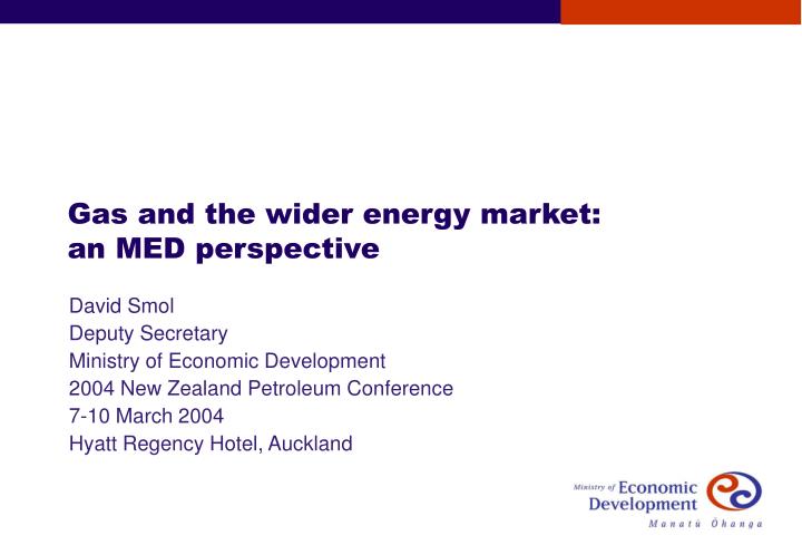 gas and the wider energy market an med perspective