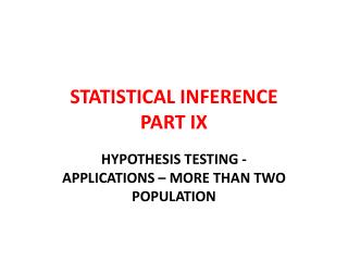 STATISTICAL INFERENCE PART IX