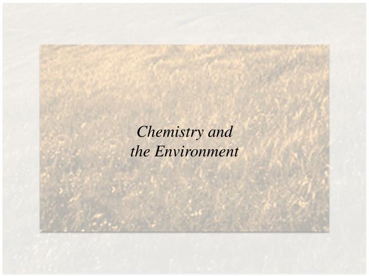 chemistry and the environment