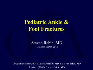Pediatric Ankle &amp; Foot Fractures