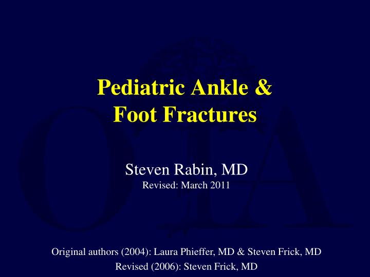 pediatric ankle foot fractures