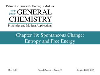 Chapter 19: Spontaneous Change: Entropy and Free Energy