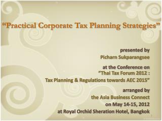 “Practical Corporate Tax Planning Strategies”