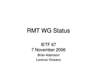 RMT WG Status