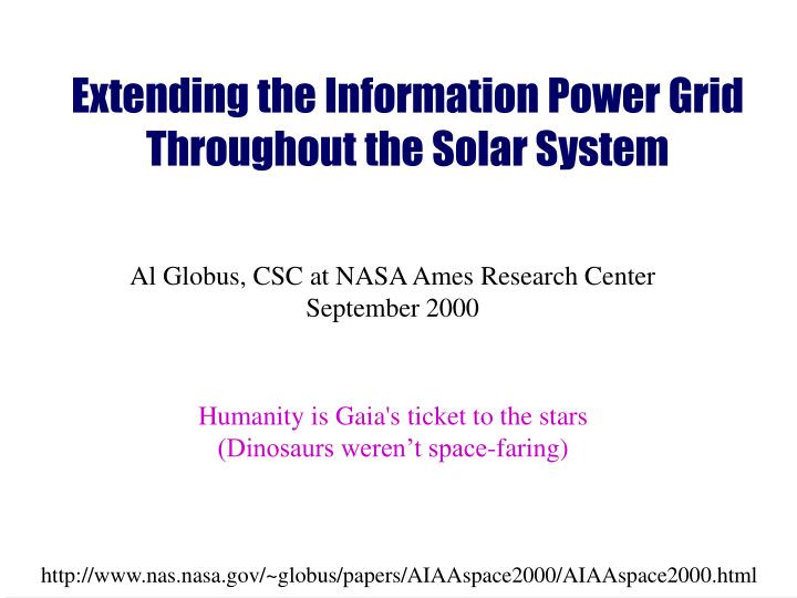 extending the information power grid throughout the solar system