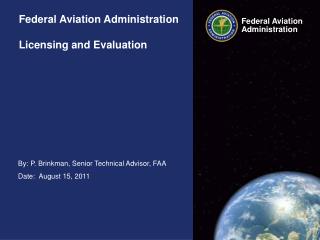 Federal Aviation Administration Licensing and Evaluation