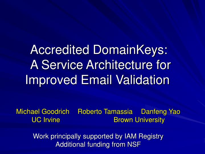 accredited domainkeys a service architecture for improved email validation