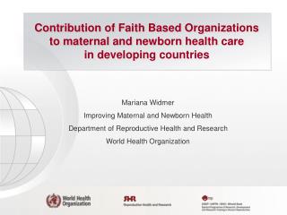Mariana Widmer Improving Maternal and Newborn Health