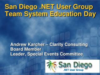 San Diego .NET User Group Team System Education Day