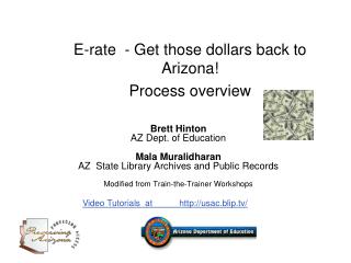 E-rate - Get those dollars back to Arizona! Process overview