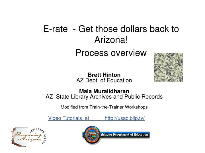 e rate get those dollars back to arizona process overview