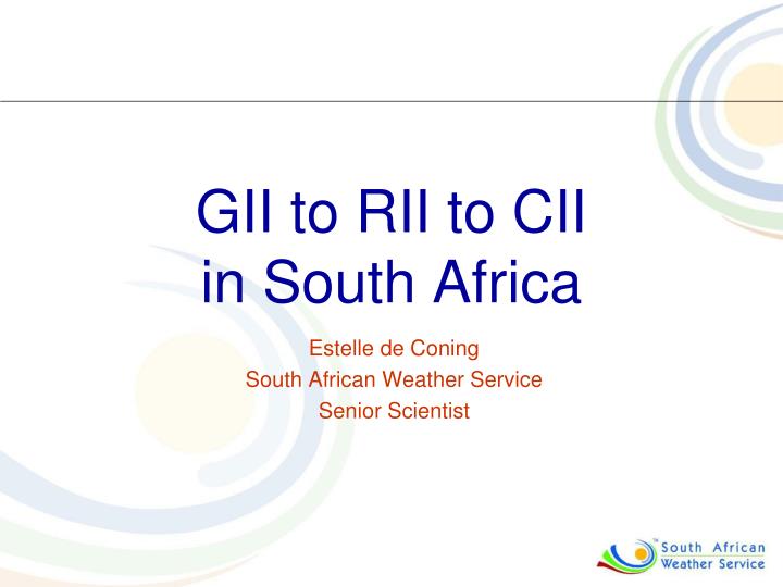 gii to rii to cii in south africa