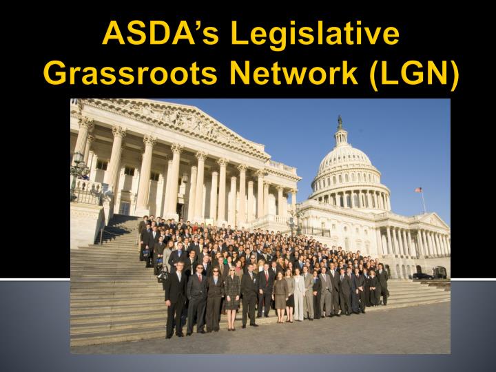 asda s legislative grassroots network lgn