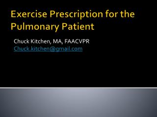 Exercise Prescription for the Pulmonary Patient