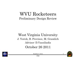 WVU Rocketeers Preliminary Design Review