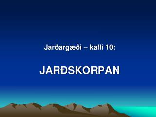 jar arg i kafli 10 jar skorpan
