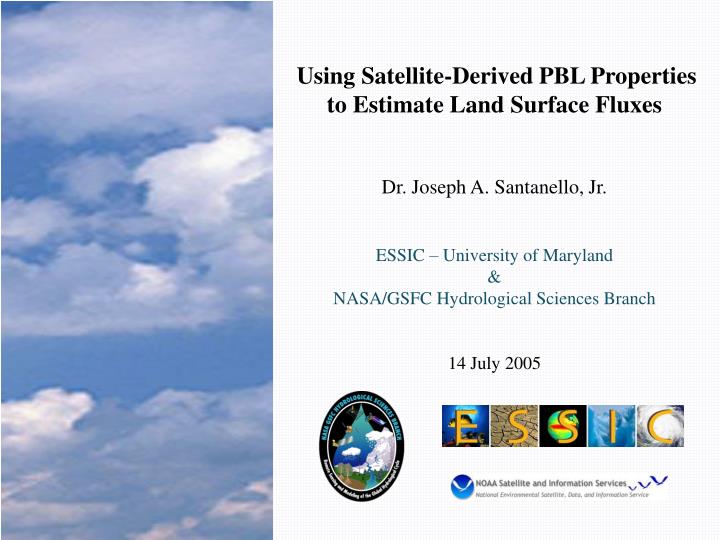 using satellite derived pbl properties to estimate land surface fluxes