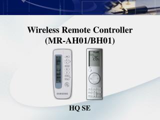 Wireless Remote Controller (MR-AH01/BH01)