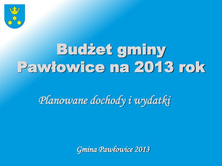 bud et gminy paw owice na 2013 rok