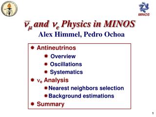 n m and n e Physics in MINOS