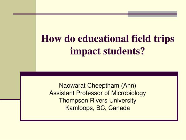 how do educational field trips impact students