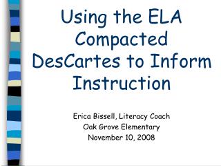 Using the ELA Compacted DesCartes to Inform Instruction