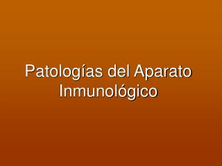 patolog as del aparato inmunol gico