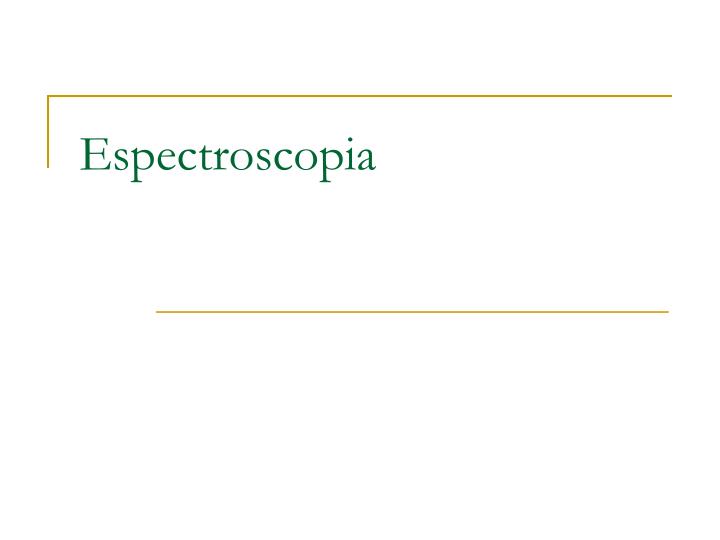 espectroscopia