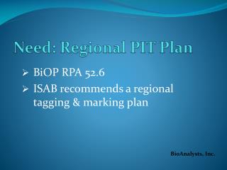 Need: Regional PIT Plan