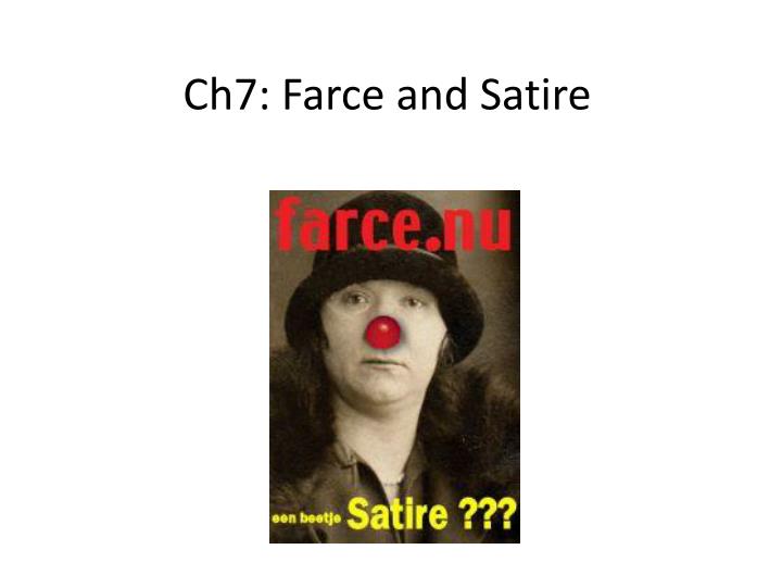ch7 farce and satire