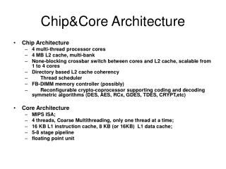 Chip&amp;Core Architecture