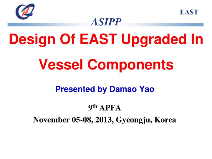 design of east upgraded in vessel components