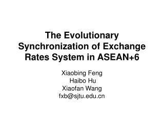 The Evolutionary Synchronization of Exchange Rates System in ASEAN+6