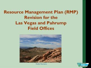 Resource Management Plan (RMP) Revision for the Las Vegas and Pahrump Field Offices