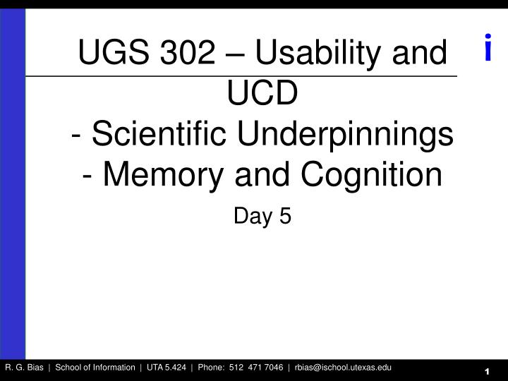 ugs 302 usability and ucd scientific underpinnings memory and cognition