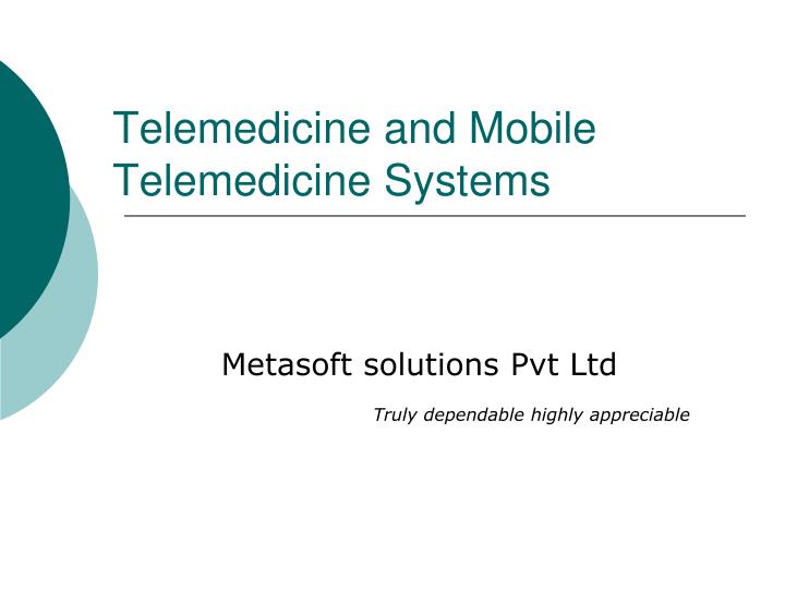 telemedicine and mobile telemedicine systems