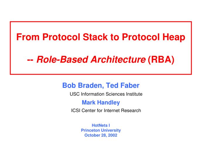 from protocol stack to protocol heap role based architecture rba