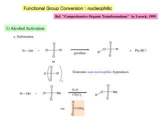 Functional Group Conversion : nucleophilic